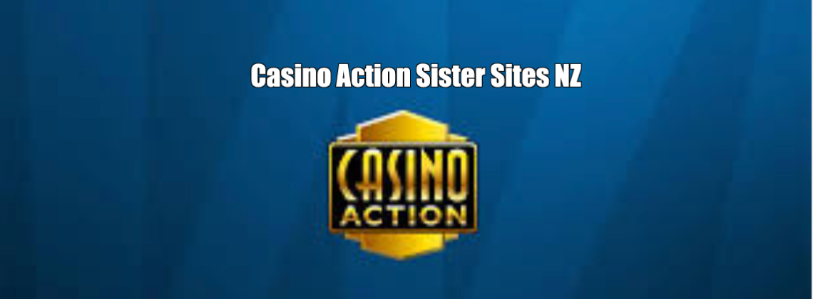 Casino Action Sister Sites NZ