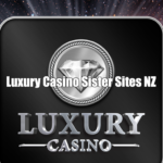 Luxury Casino Sister Sites New Zealand