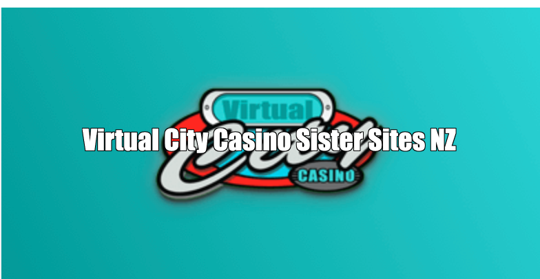 Virtual City Casino Sister Sites NZ